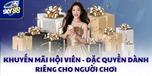 Khuyến Mãi Hội Viên - Đặc Quyền Dành Riêng Cho Người Chơi